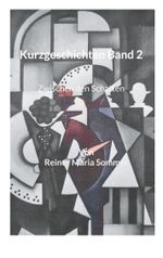 Kurzgeschichten Band 2 Cover des Buches Kurzgeschichten Band 2 (ISBN: 9783758320149)
