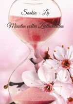 Minuten voller Zärtlichkeiten Cover des Buches Minuten voller Zärtlichkeiten (ISBN: 9783758320163)