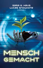 Mensch-Gemacht Cover des Buches Mensch-Gemacht (ISBN: 9783758320507)