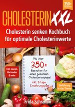 Cholesterin XXL - Cholesterin senken Kochbuch für optimale Cholesterinwerte Cover des Buches Cholesterin XXL - Cholesterin senken Kochbuch für optimale Cholesterinwerte (ISBN: 9783758321238)