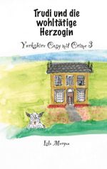 Trudi und die wohltätige Herzogin Cover des Buches Trudi und die wohltätige Herzogin (ISBN: 9783758322358)