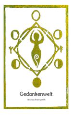 Gedankenwelt Cover des Buches Gedankenwelt (ISBN: 9783758323065)