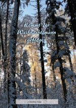Kommt der Weihnachtsmann geflogen Cover des Buches Kommt der Weihnachtsmann geflogen (ISBN: 9783758323218)