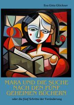 Mara und die Suche nach den fünf geheimen Büchern Cover des Buches Mara und die Suche nach den fünf geheimen Büchern (ISBN: 9783758323263)