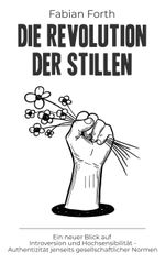 Die Revolution der Stillen Cover des Buches Die Revolution der Stillen (ISBN: 9783758323959)