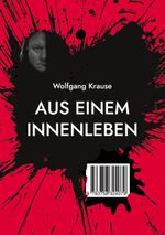 Aus einem Innenleben Cover des Buches Aus einem Innenleben (ISBN: 9783758324079)