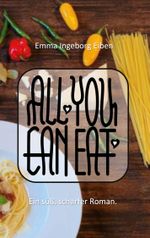 All you can eat Cover des Buches All you can eat (ISBN: 9783758324932)
