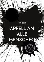 Appell an alle Menschen Cover des Buches Appell an alle Menschen (ISBN: 9783758325748)
