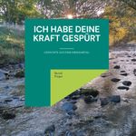 Ich habe deine Kraft gespürt Cover des Buches Ich habe deine Kraft gespürt (ISBN: 9783758326882)