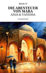 Die Abenteuer von Mara, Anja und Vanessa Cover des Buches Die Abenteuer von Mara, Anja und Vanessa (ISBN: 9783758327414)