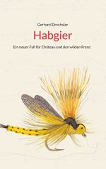 Habgier Cover des Buches Habgier (ISBN: 9783758327636)