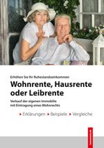 Wohnrente - Hausrente - Leibrente Cover des Buches Wohnrente - Hausrente - Leibrente (ISBN: 9783758327926)