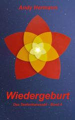 Wiedergeburt Cover des Buches Wiedergeburt (ISBN: 9783758328275)