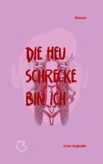 Die Heuschrecke bin ich Cover des Buches Die Heuschrecke bin ich (ISBN: 9783758329227)