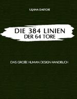 Die 384 Linien der 64 Tore Cover des Buches Die 384 Linien der 64 Tore (ISBN: 9783758329708)