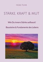 Stärke, Kraft & Mut Cover des Buches Stärke, Kraft & Mut (ISBN: 9783758331589)