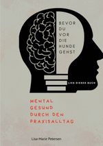 Bevor du vor die Hunde gehst Cover des Buches Bevor du vor die Hunde gehst (ISBN: 9783758339653)
