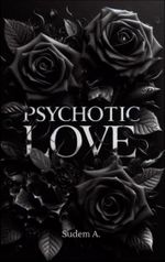 Psychotic Love Cover des Buches Psychotic Love (ISBN: 9783758339769)
