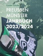 Preußen Münster Jahrbuch 2023/2024 Cover des Buches Preußen Münster Jahrbuch 2023/2024 (ISBN: 9783758340253)