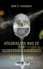 Hölderlins Weg in die Seinsvergessenheit Cover des Buches Hölderlins Weg in die Seinsvergessenheit (ISBN: 9783758340451)