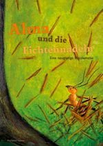 Alma und die Fichtennadeln Cover des Buches Alma und die Fichtennadeln (ISBN: 9783758340505)
