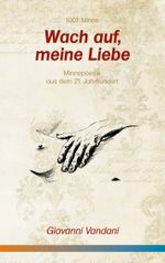 Wach auf, meine Liebe Cover des Buches Wach auf, meine Liebe (ISBN: 9783758351426)