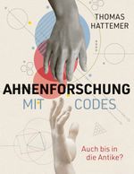 Ahnenforschung mit Codes Cover des Buches Ahnenforschung mit Codes (ISBN: 9783758353697)
