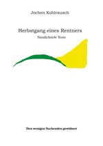 Herbstgang eines Rentners Cover des Buches Herbstgang eines Rentners (ISBN: 9783758360572)