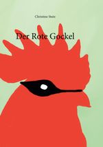 Der rote Gockel Cover des Buches Der rote Gockel (ISBN: 9783758363276)