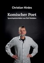 Komischer Poet Cover des Buches Komischer Poet (ISBN: 9783758364433)