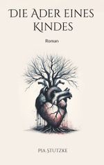 Die Ader eines Kindes Cover des Buches Die Ader eines Kindes (ISBN: 9783758364778)