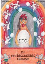 Udo - Ein ganz besonderes Hähnchen Cover des Buches Udo - Ein ganz besonderes Hähnchen (ISBN: 9783758365140)