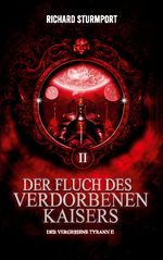 Der Fluch des Verdorbenen Kaisers Cover des Buches Der Fluch des Verdorbenen Kaisers (ISBN: 9783758365225)
