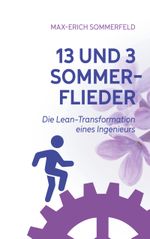 13 und 3 Sommerflieder Cover des Buches 13 und 3 Sommerflieder (ISBN: 9783758365621)