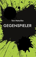 GegenSpieler Cover des Buches GegenSpieler (ISBN: 9783758366864)