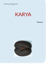 Karya Cover des Buches Karya (ISBN: 9783758366888)