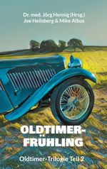 Oldtimer-Frühling Cover des Buches Oldtimer-Frühling (ISBN: 9783758367502)