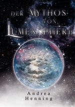 Der Mythos von Lumensphere Cover des Buches Der Mythos von Lumensphere (ISBN: 9783758368837)