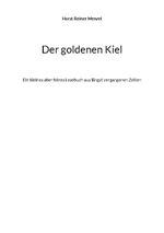 Der goldenen Kiel Cover des Buches Der goldenen Kiel (ISBN: 9783758368844)