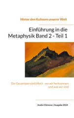 Einführung in die Metaphysik Band 2 - Teil 1 Cover des Buches Einführung in die Metaphysik Band 2 - Teil 1 (ISBN: 9783758369018)