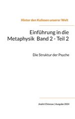 Einführung in die Metaphysik Band 2 - Teil 2 Cover des Buches Einführung in die Metaphysik Band 2 - Teil 2 (ISBN: 9783758369049)