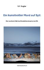 Ein kunstvoller Mord auf Sylt Cover des Buches Ein kunstvoller Mord auf Sylt (ISBN: 9783758370908)