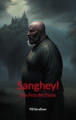 Sangheyl Cover des Buches Sangheyl (ISBN: 9783758371745)