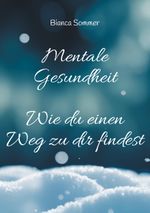 Mentale Gesundheit Cover des Buches Mentale Gesundheit (ISBN: 9783758371974)
