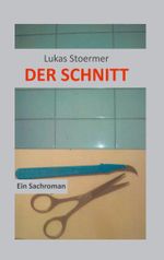 Der Schnitt Cover des Buches Der Schnitt (ISBN: 9783758373787)