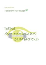 Deine Gym Motivation Dein Erfolg Cover des Buches Deine Gym Motivation Dein Erfolg (ISBN: 9783758373855)