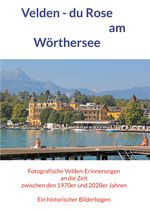 Velden - du Rose am Wörthersee Cover des Buches Velden - du Rose am Wörthersee (ISBN: 9783758374180)