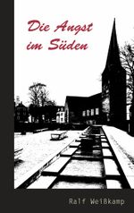 Die Angst im Süden Cover des Buches Die Angst im Süden (ISBN: 9783758374470)