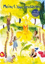 Meine 1. Yoga Geschichten Cover des Buches Meine 1. Yoga Geschichten (ISBN: 9783758375804)