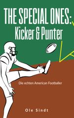 The Special Ones: Kicker & Punter Cover des Buches The Special Ones: Kicker & Punter (ISBN: 9783758381980)